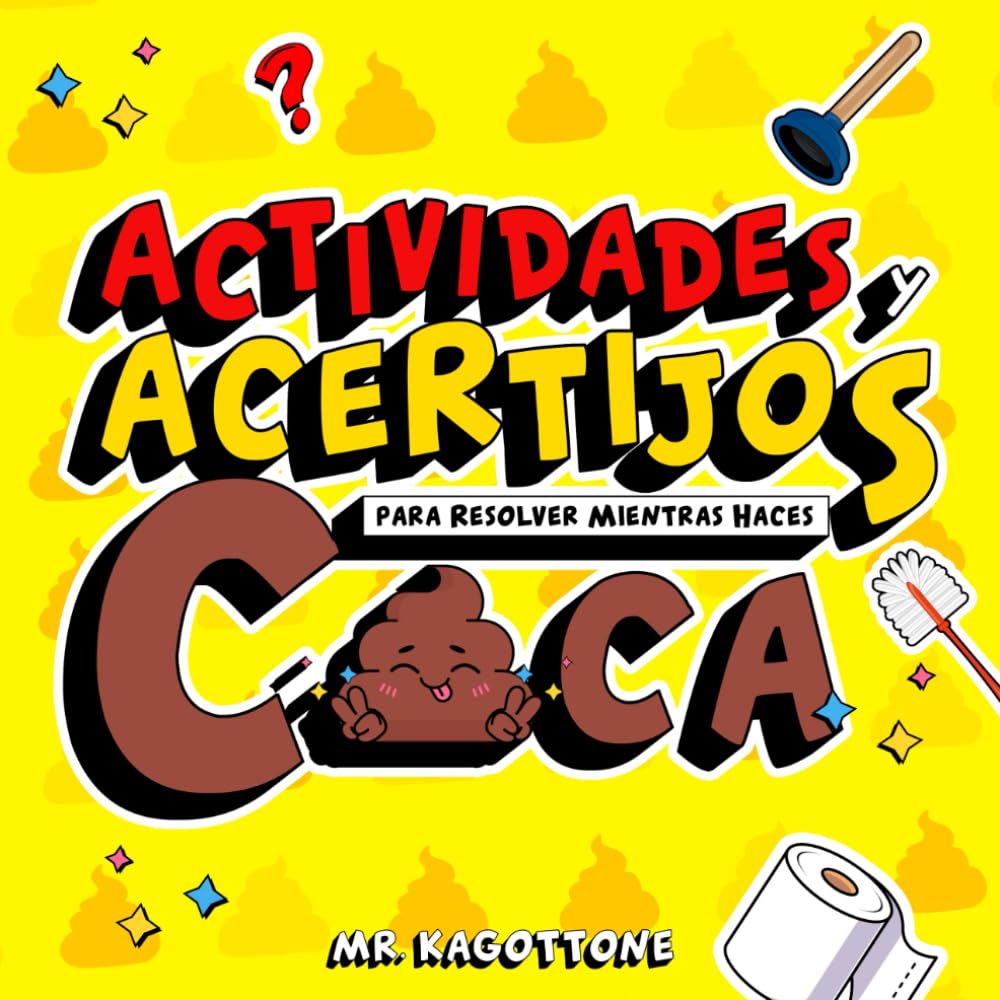 Libro: Actividades y Acertijos para Resolver Mientras Haces Caca: Libro de Juegos y Rompecabezas para Adultos que Aman Sentarse en el Trono | Regalos divertidos para Hombre y Mujer (Spanish Edition)