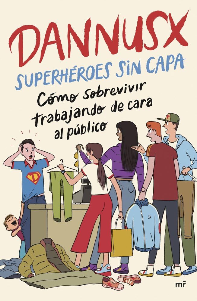 Libro: Superhéroes sin capa: Cómo sobrevivir trabajando de cara al público (4You2)