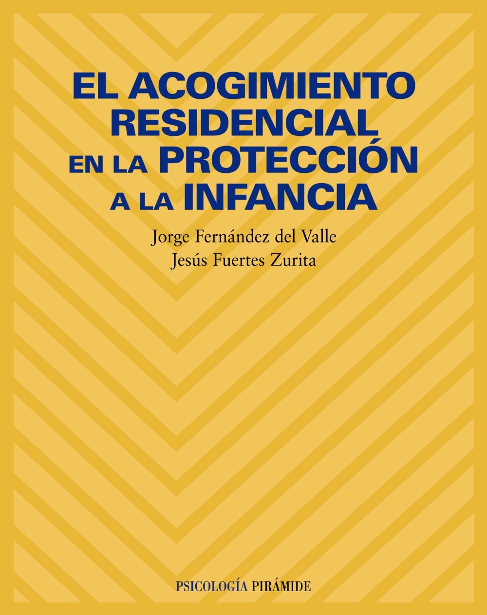 Libro: El acogimiento residencial en la protección a la infancia (Psicología)