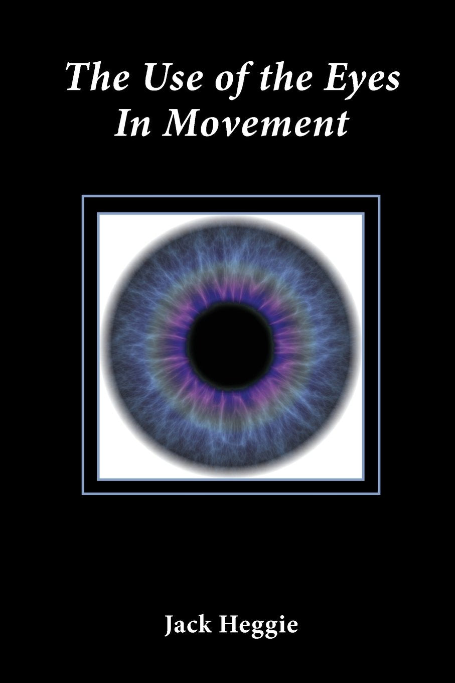Libro: The Use of the Eyes in Movement