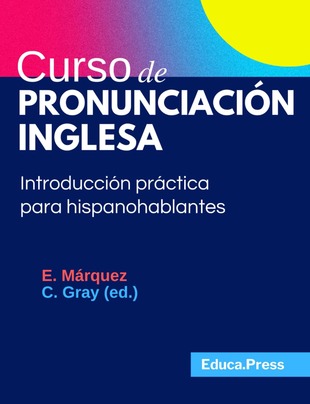 Libro: Curso de pronunciación inglesa (Spanish Edition)