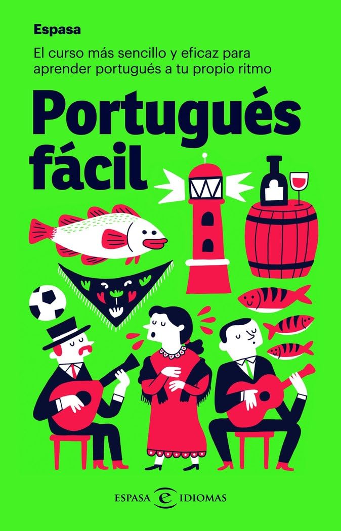 Libro: Portugués fácil: El curso más sencillo y eficaz para aprender portugués a tu propio ritmo (Espasa Idiomas)