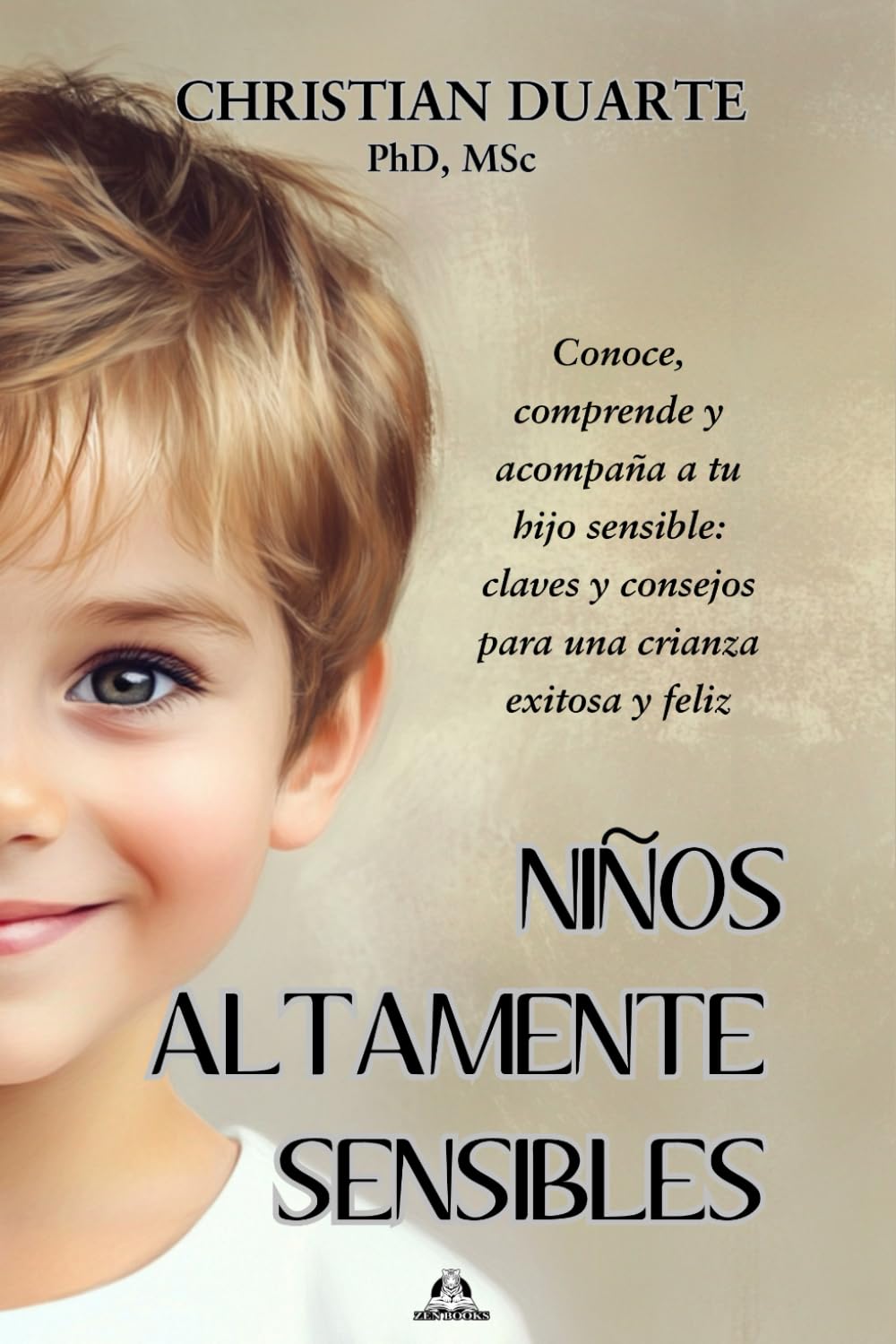 Libro: Niños Altamente Sensibles: Conoce, comprende y acompaña a tu hijo: claves y consejos para una crianza exitosa y feliz. (Personas Altamente Sensibles) (Spanish Edition)