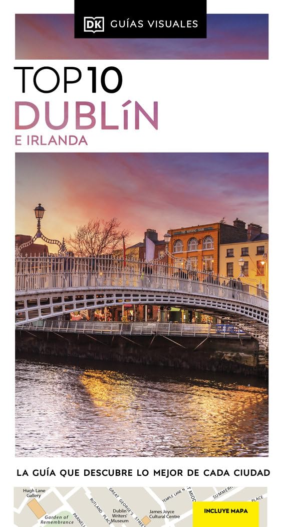 Libro: Dublín e Irlanda (Guías Visuales TOP 10): La guía que descubre lo mejor de cada ciudad (Guías de viaje)