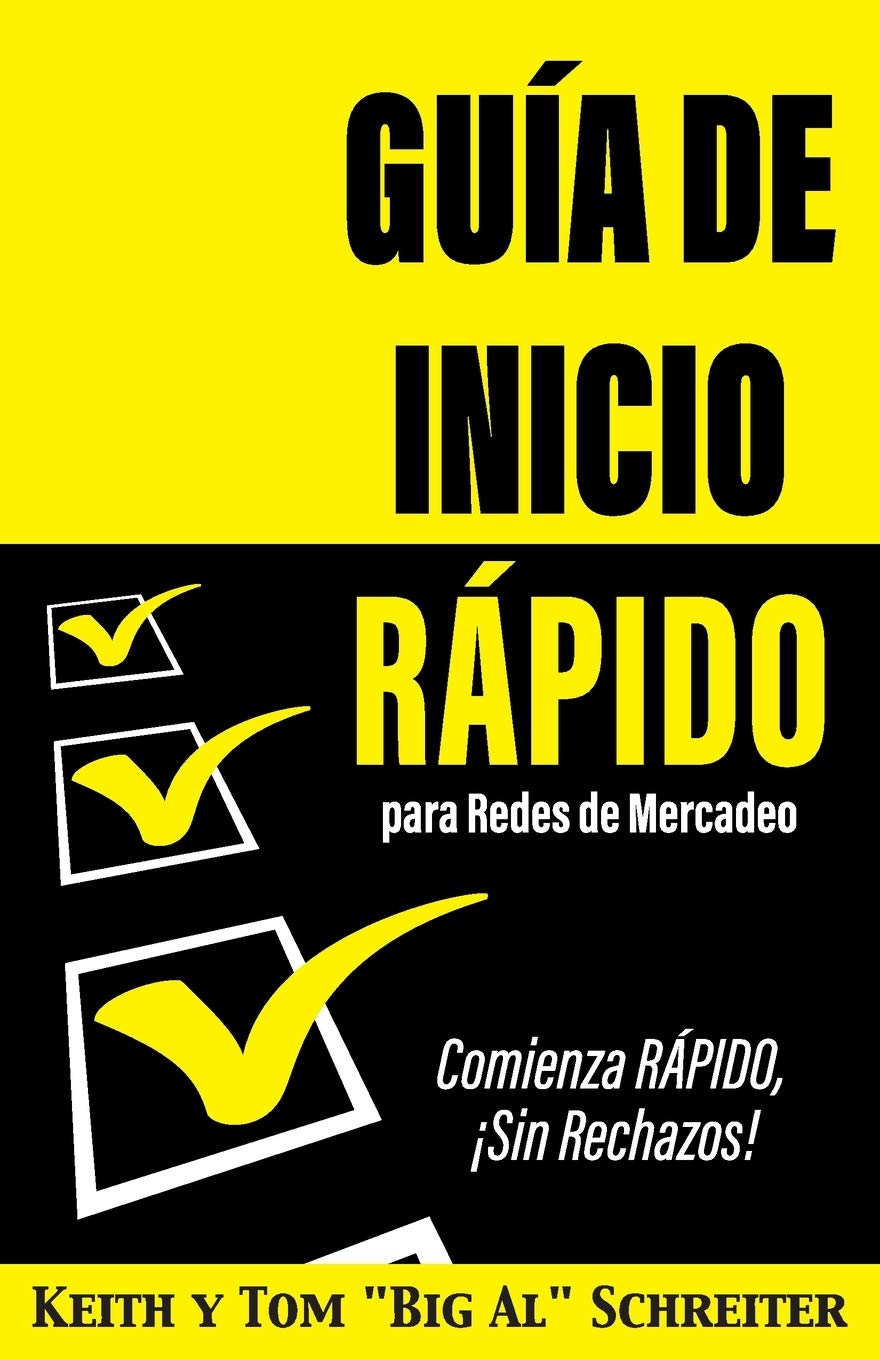 Libro: Guía de Inicio Rápido para Redes de Mercadeo: Comienza RÁPIDO, ¡Sin Rechazos! (Spanish Edition)
