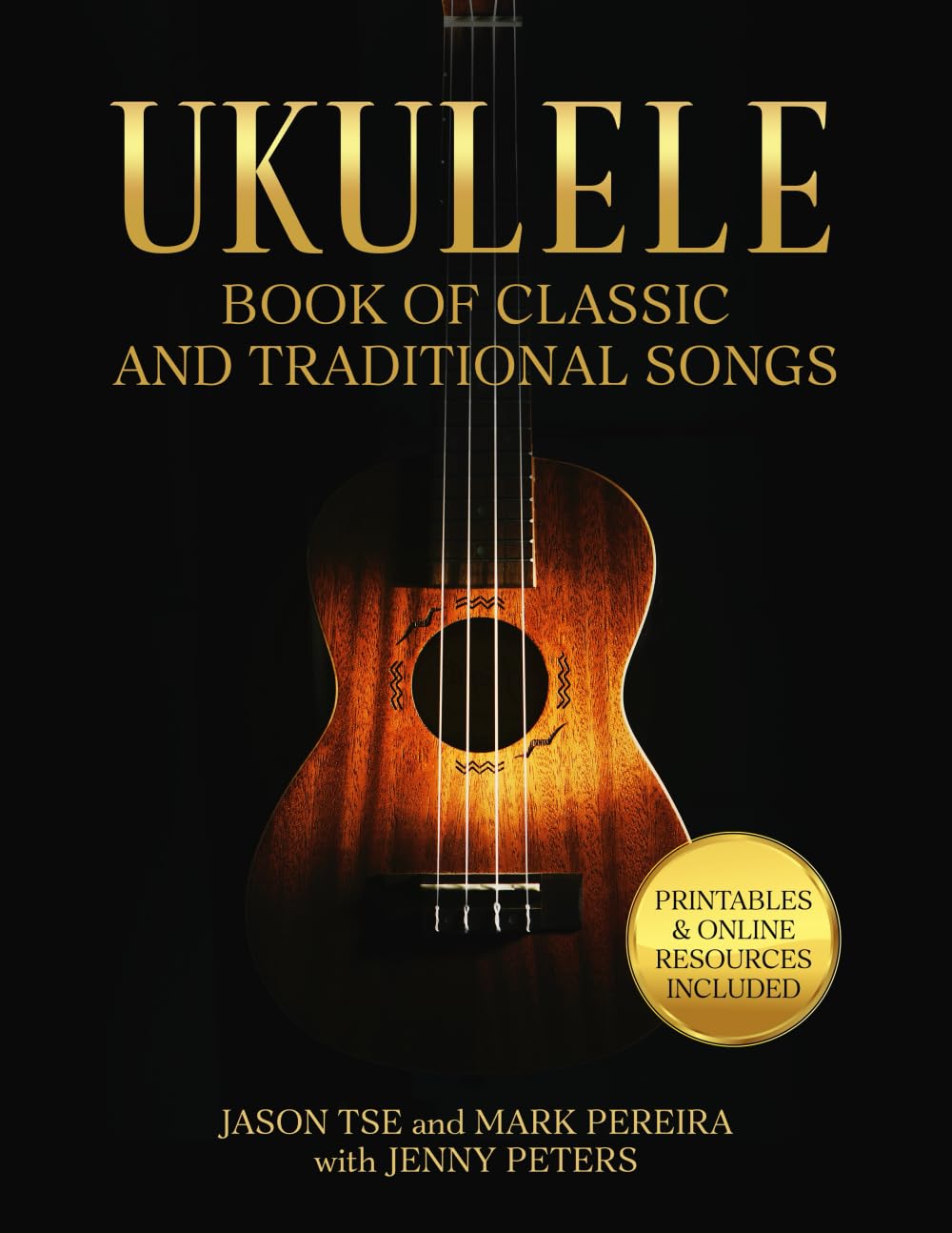Libro: Ukulele Book of Classic and Traditional Songs: For Soprano, Concert and Tenor Ukuleles | Printables and Online Video Resources Included (Beginning Ukulele Songs)