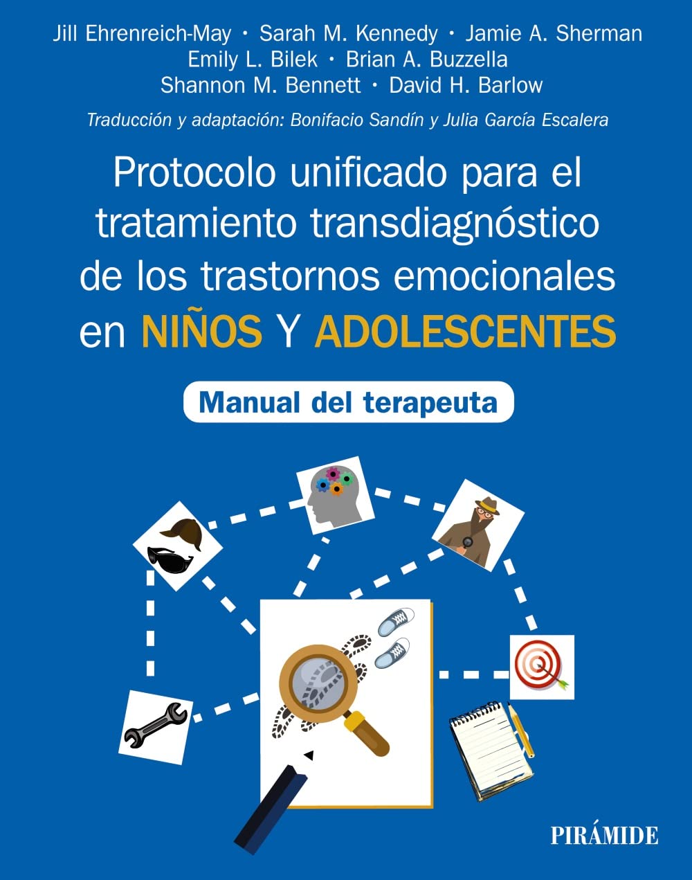 Libro: Protocolo unificado para el tratamiento transdiagnóstico de los trastornos emocionales en niños y adolescentes: Manual del terapeuta (Manuales prácticos)