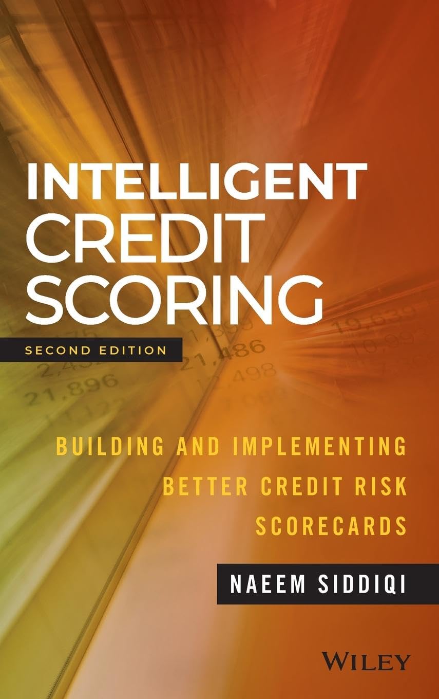 Libro: Intelligent Credit Scoring: Building and Implementing Better Credit Risk Scorecards (Wiley and SAS Business Series)