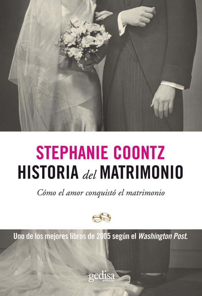 Libro: Historia del matrimonio: Cómo el amor conquistó el matrimonio (Spanish Edition)
