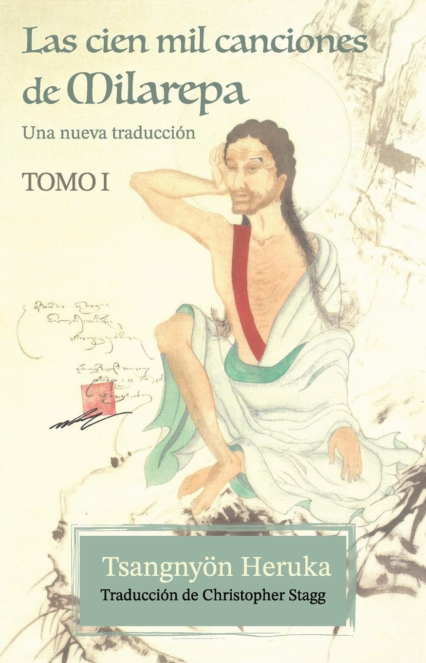Libro: Las cien mil canciones de Milarepa - Tomo 1: Una nueva traducción (Spanish Edition)