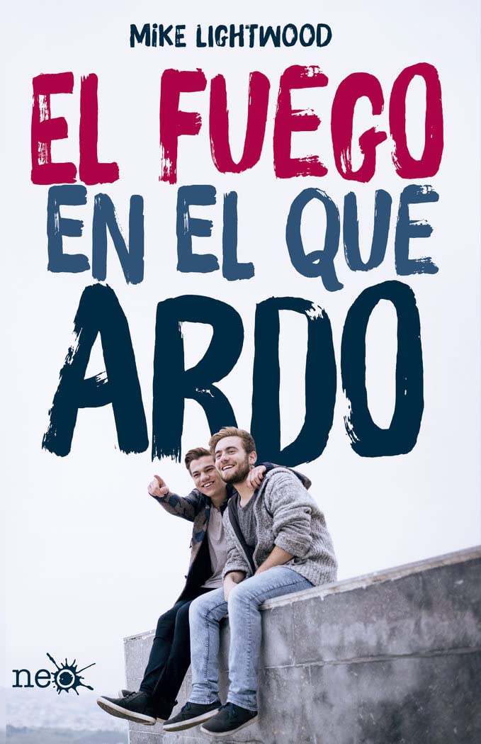 Libro: El fuego en el que ardo (Spanish Edition)