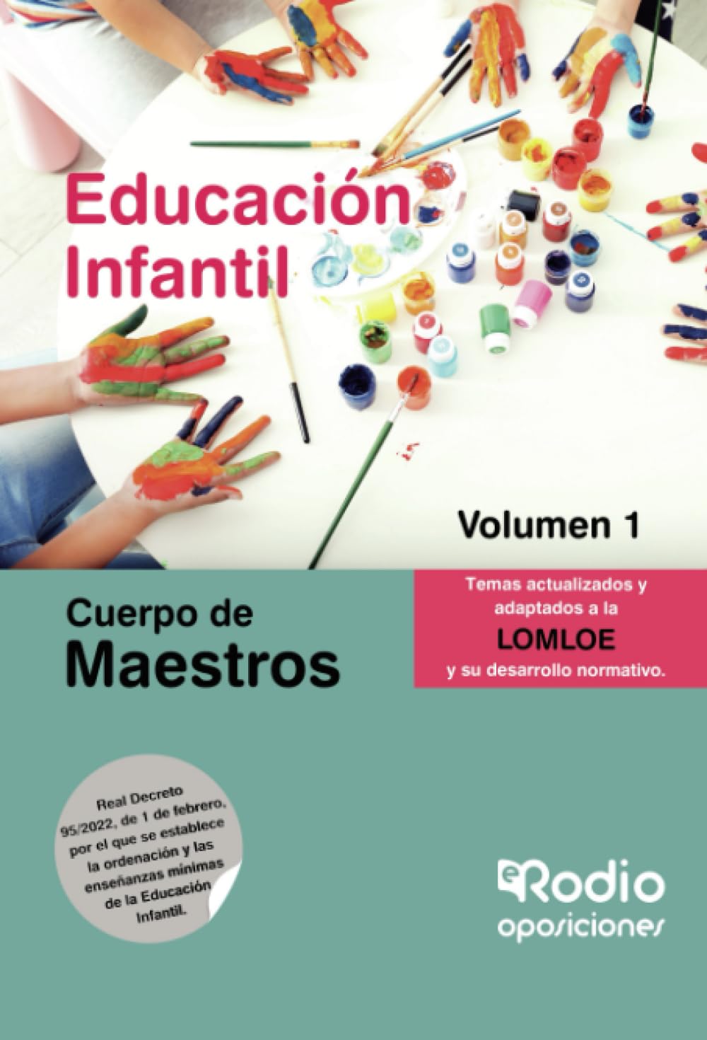 Libro: Cuerpo de Maestros. Educación Infantil. Volumen 1. LOMLOE: LOMLOE (Spanish Edition)