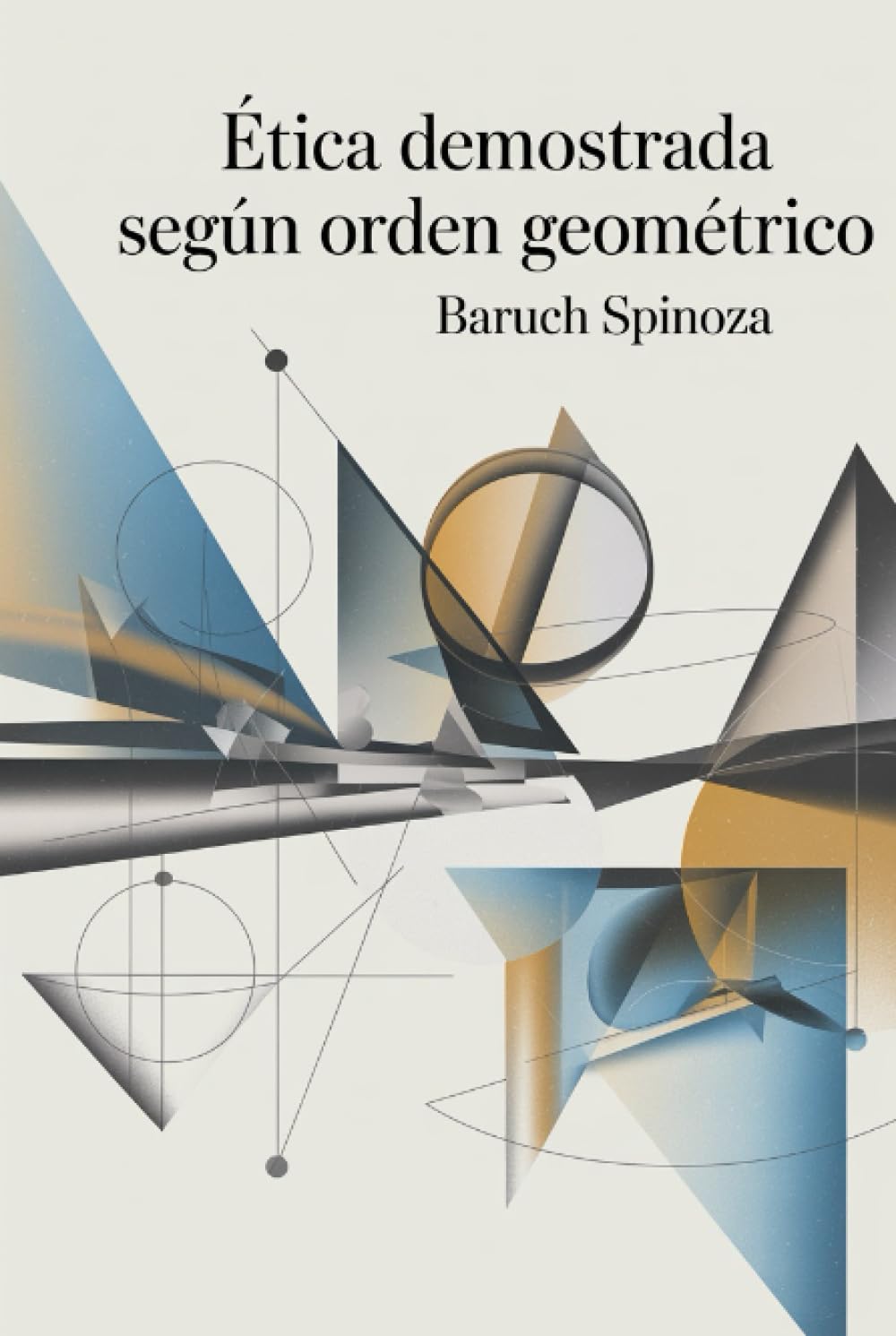 Libro: Ética demostrada según orden geométrico (Spanish Edition)