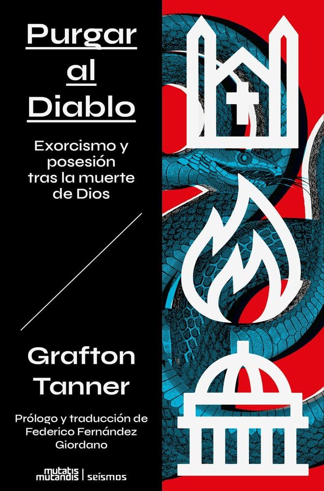 Libro: Purgar al Diablo: Exorcismo y posesión tras la muerte de Dios