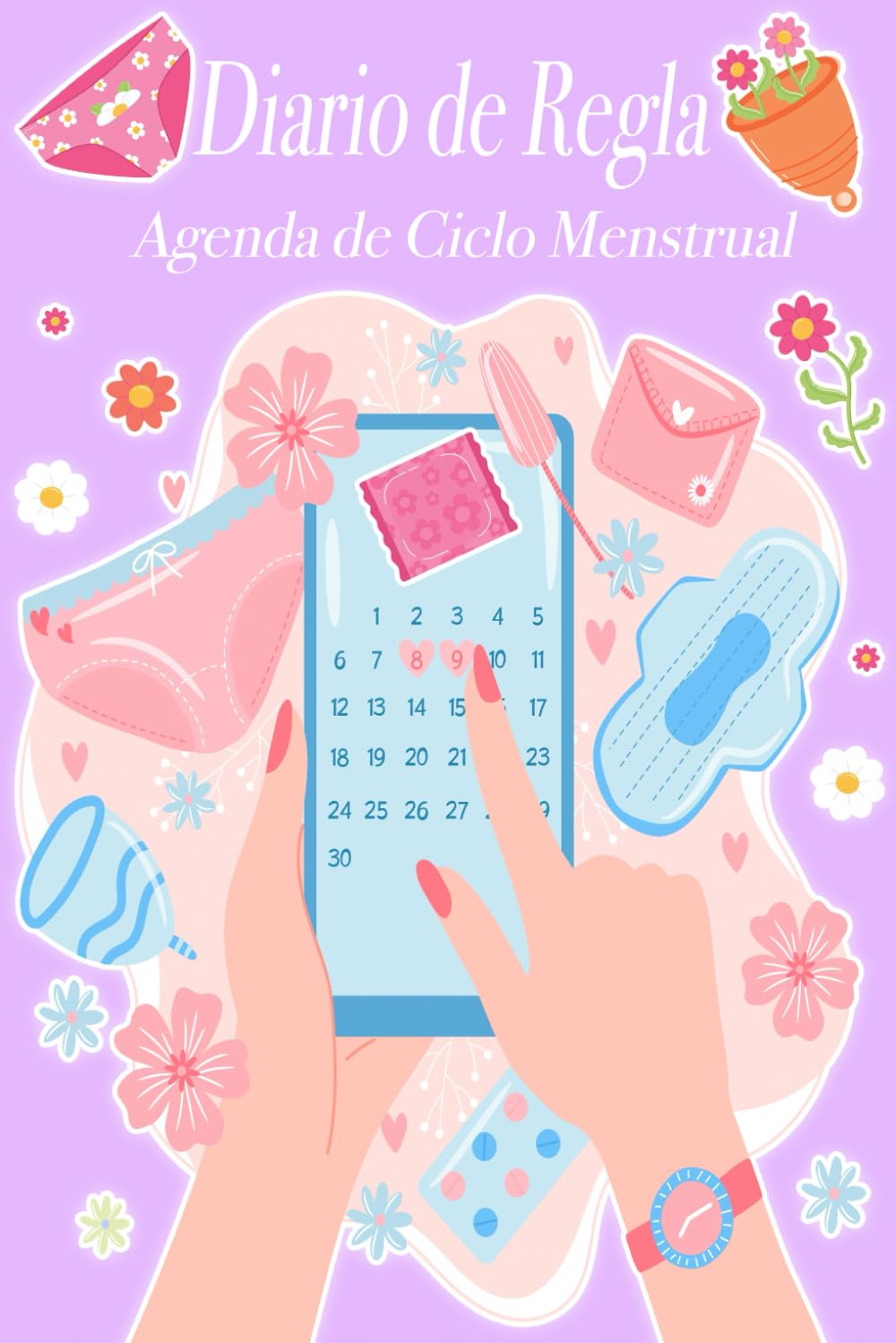 Libro: Diario de Regla, Agenda de Ciclo Menstrual: Calendario a Color para el Seguimiento y Control de tu Ovulación y Menstruación durante un Año Completo. ... Frases Motivacionales y Visitas Ginecológicas