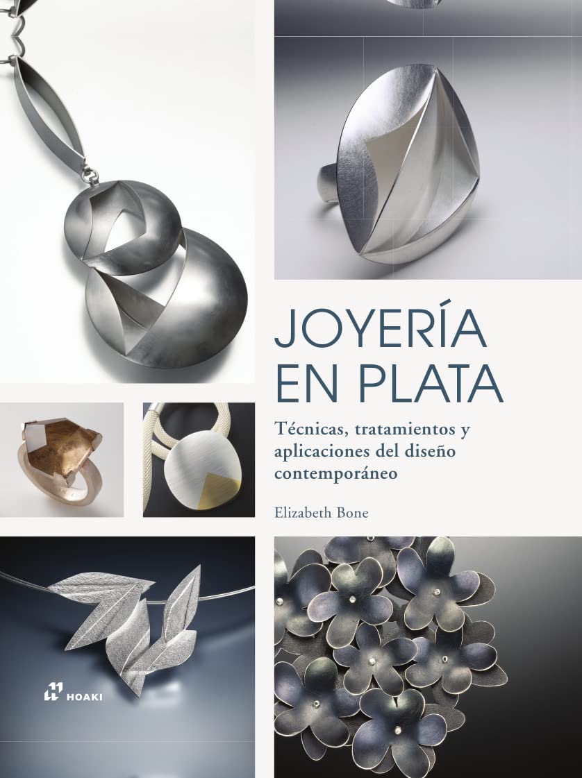 Libro: Joyería en plata. Técnicas, tratamientos y aplicaciones del diseño contemporáneo