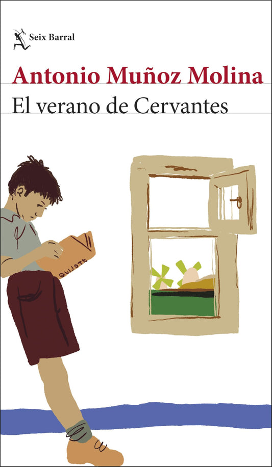El verano de Cervantes: Una escritura desatada (Biblioteca Breve)