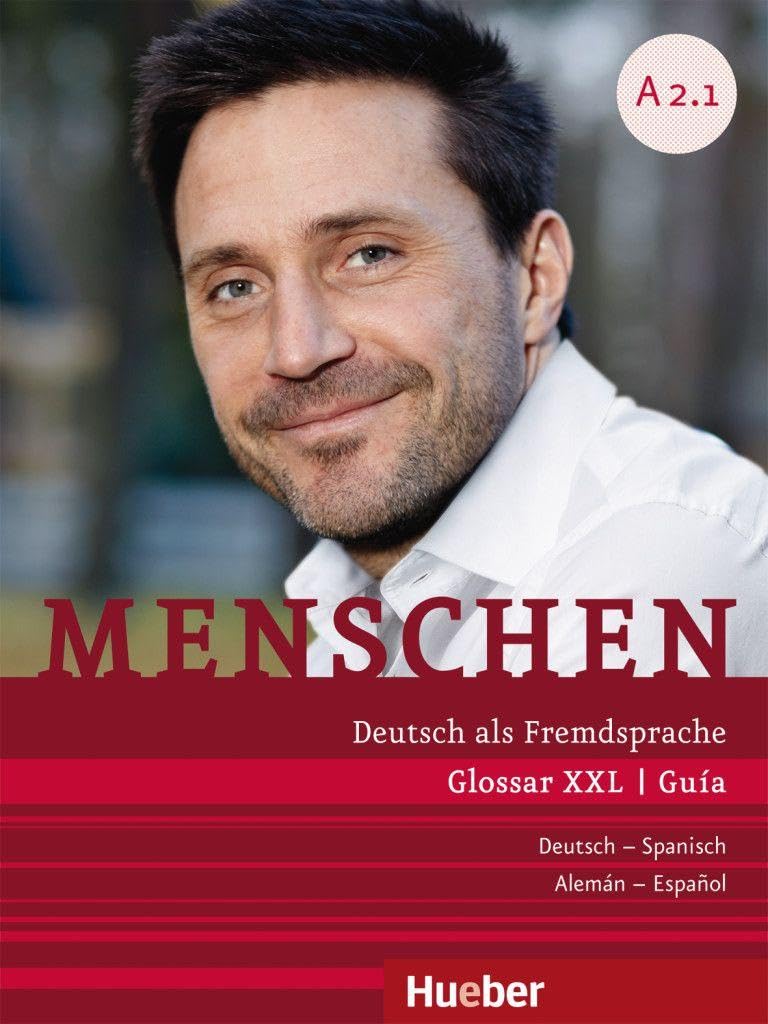 Libro: MENSCHEN A2.1 Guia XXL: Deutsch als Fremdsprache / Glossar XXL Deutsch-Spanisch - Guía Alemán-Español - 9783191919023