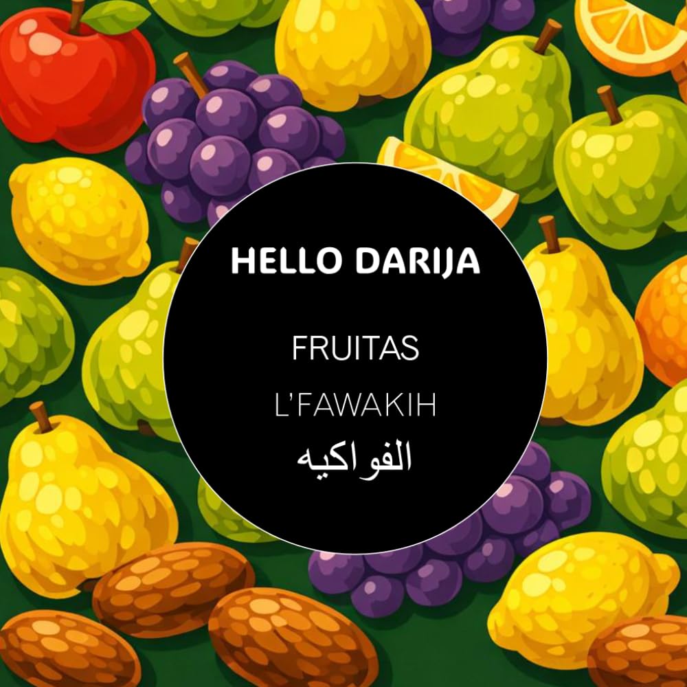 Libro: FRUITAS - L'FAWAKIH (Hello darija - Libros Ilustrados) (Spanish Edition)