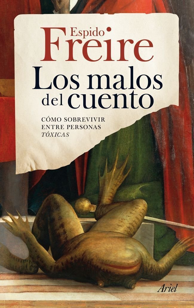 Libro: Los malos del cuento: Cómo sobrevivir entre personas tóxicas