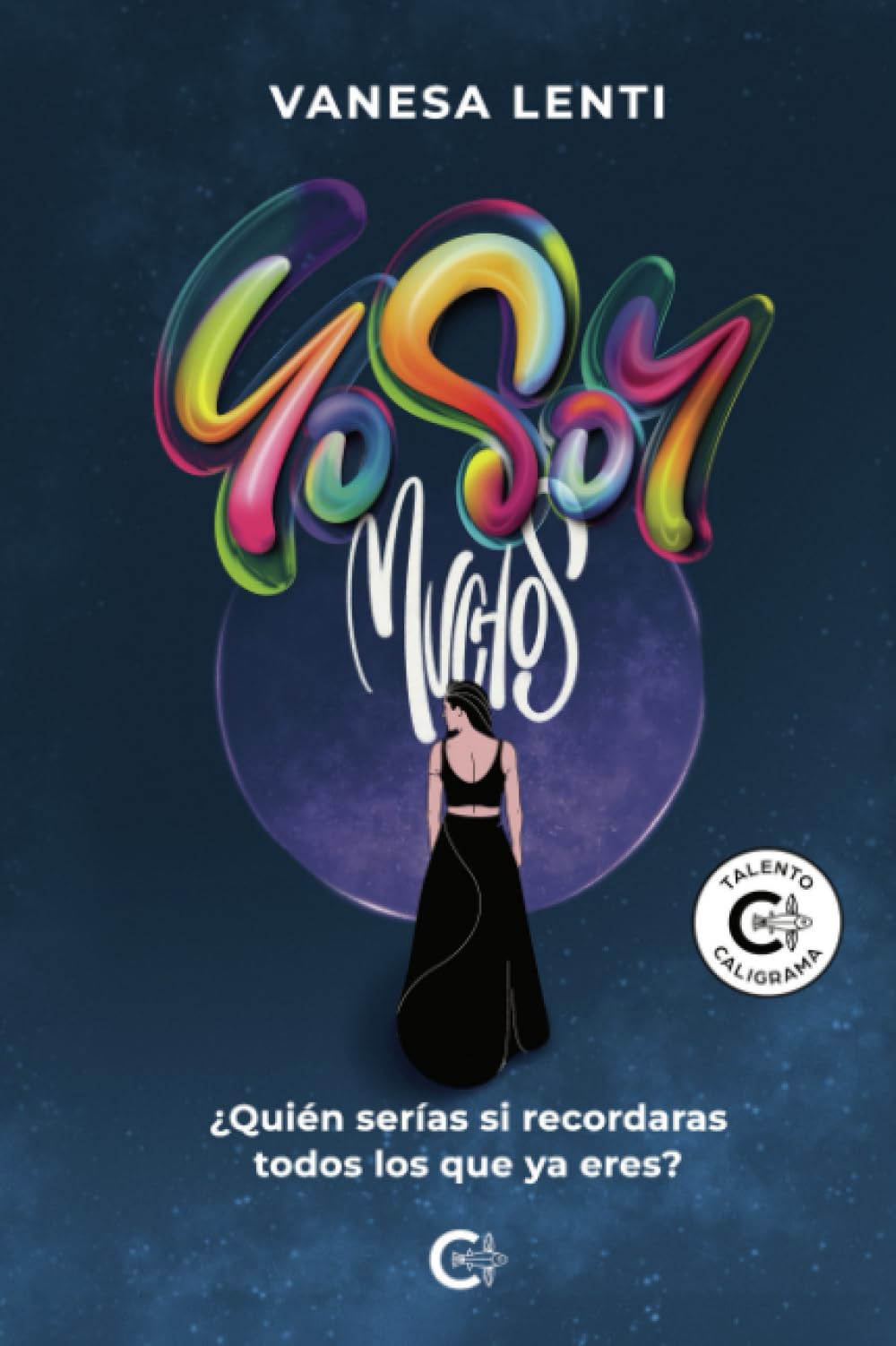 Libro: Yo soy muchos: ¿Quién serías si recordaras todos los que ya eres?