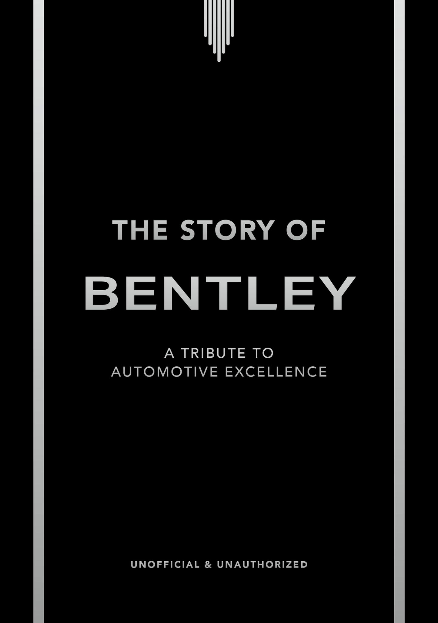 Libro: The Story of Bentley: A tribute to automotive excellence (The Story of Cars)