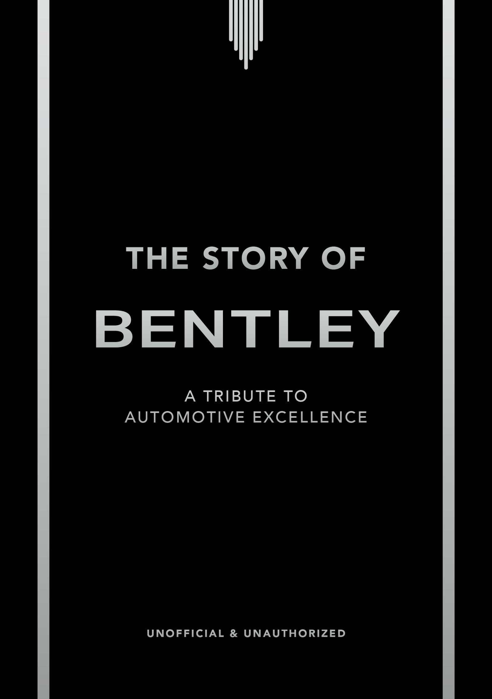 Libro: The Story of Bentley: A tribute to automotive excellence (The Story of Cars)