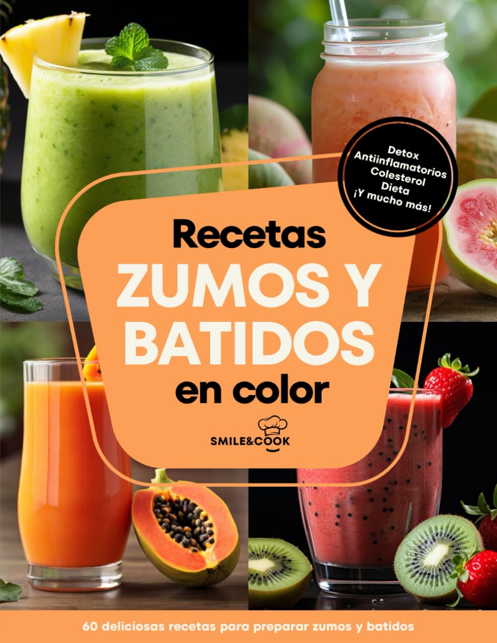 Libro: Recetas de zumos y batidos en color: Deliciosas recetas detox, antiinflamatorios, colesterol, dieta. Con páginas de índice, beneficios e información de los ingredientes.