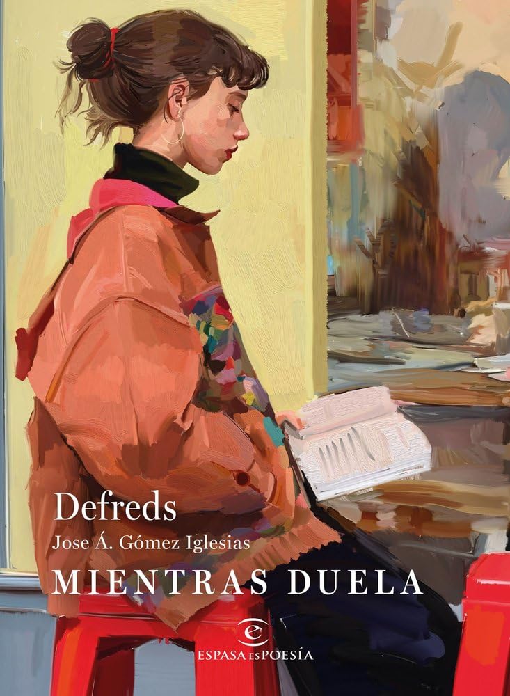 Mientras duela (ESPASAesPOESÍA)