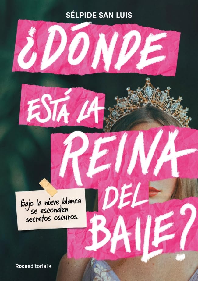 Libro: ¿Dónde está la reina del baile?