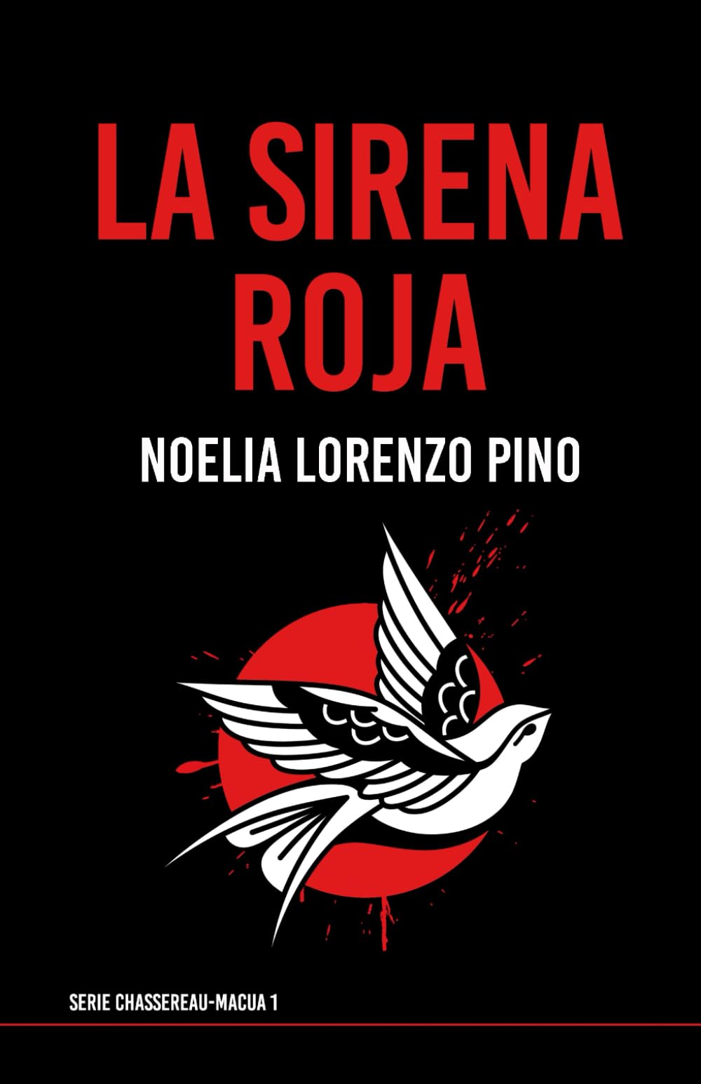 Libro: La sirena roja: Serie Chassereau-Macua 1 (Novela negra, thriller policiaco, crimen, suspense y misterio)