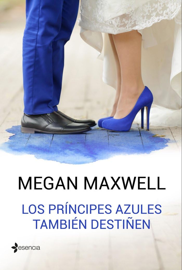 Libro: Los príncipes azules también destiñen (Biblioteca Megan Maxwell)