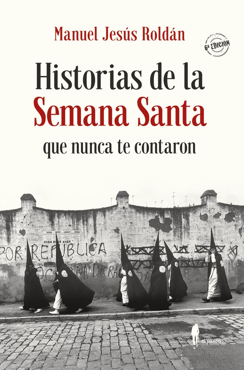 Libro: Historias de la semana santa que nunca te contaron: 8 (El Paseo Memoria)