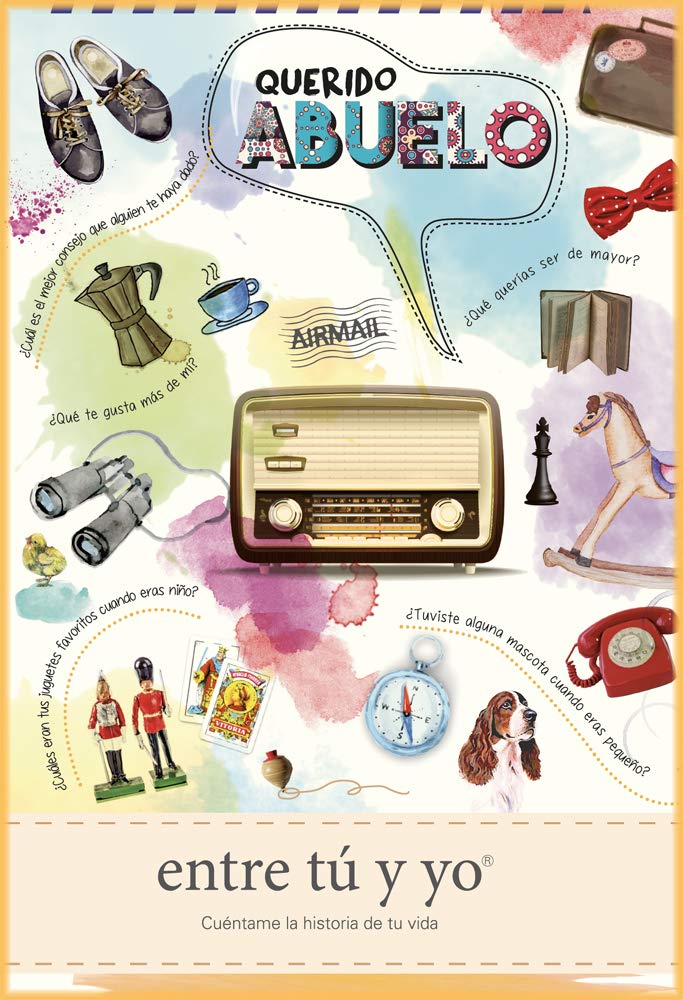 Libro: Querido abuelo - entre tú y yo: Cuéntame la historia de tu vida