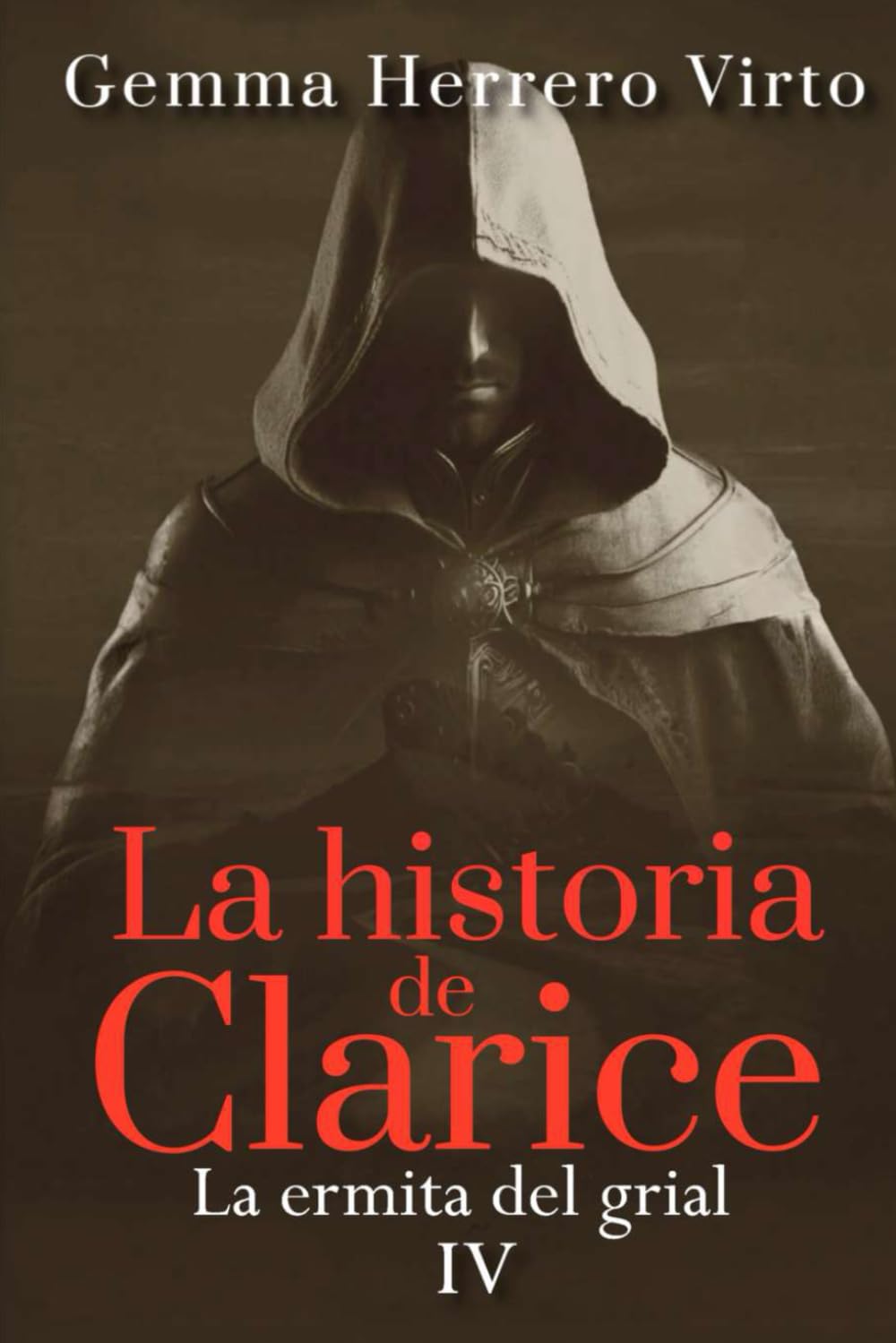 Libro: La ermita del grial: Un thriller sobrenatural en la Segunda Guerra Mundial (La historia de Clarice) (Spanish Edition)