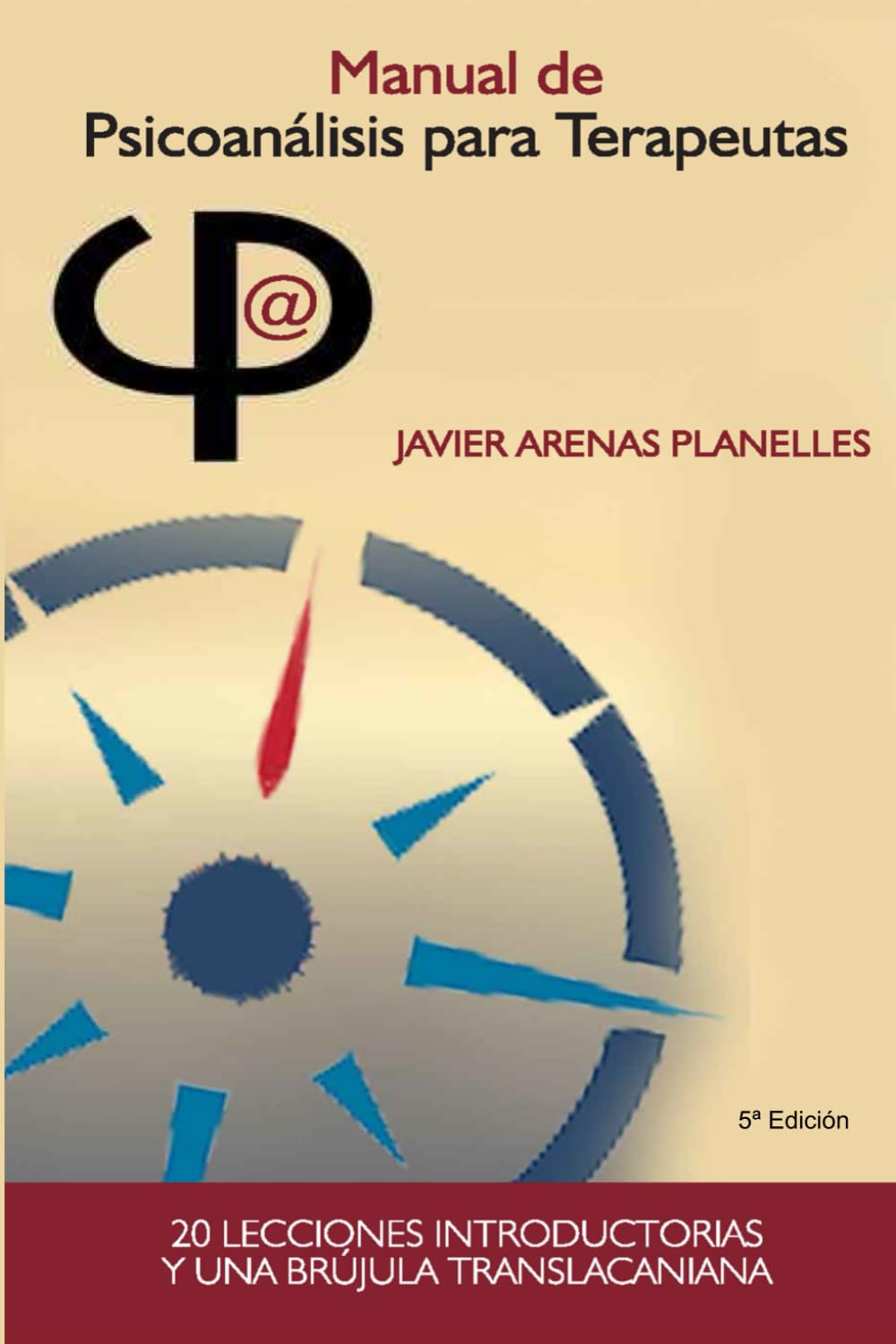 Libro: Manual de Psicoanálisis para Terapeutas: Veinte lecciones introductorias y una brújula translacaniana