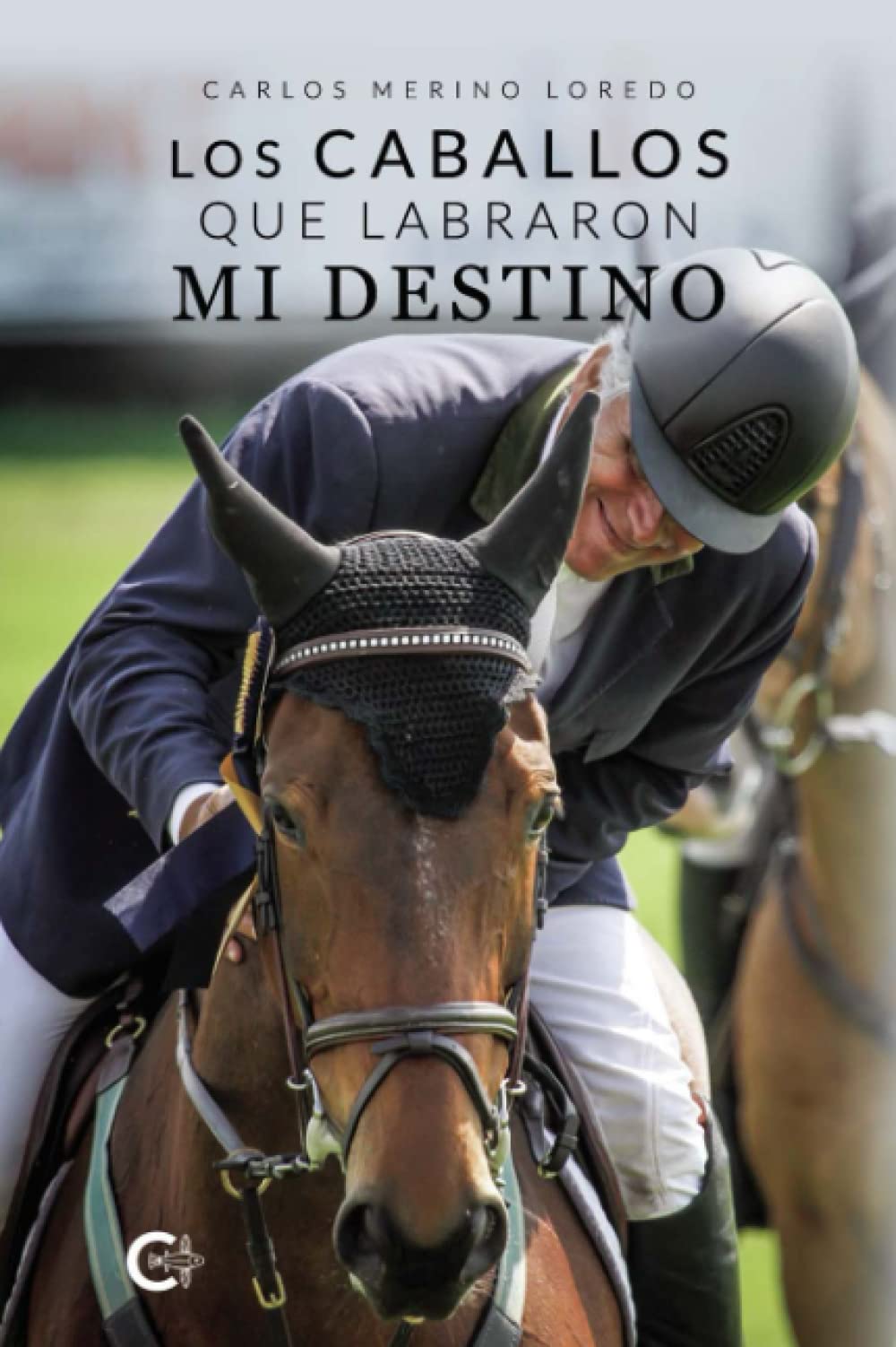 Libro: Los caballos que labraron mi destino (Spanish Edition)