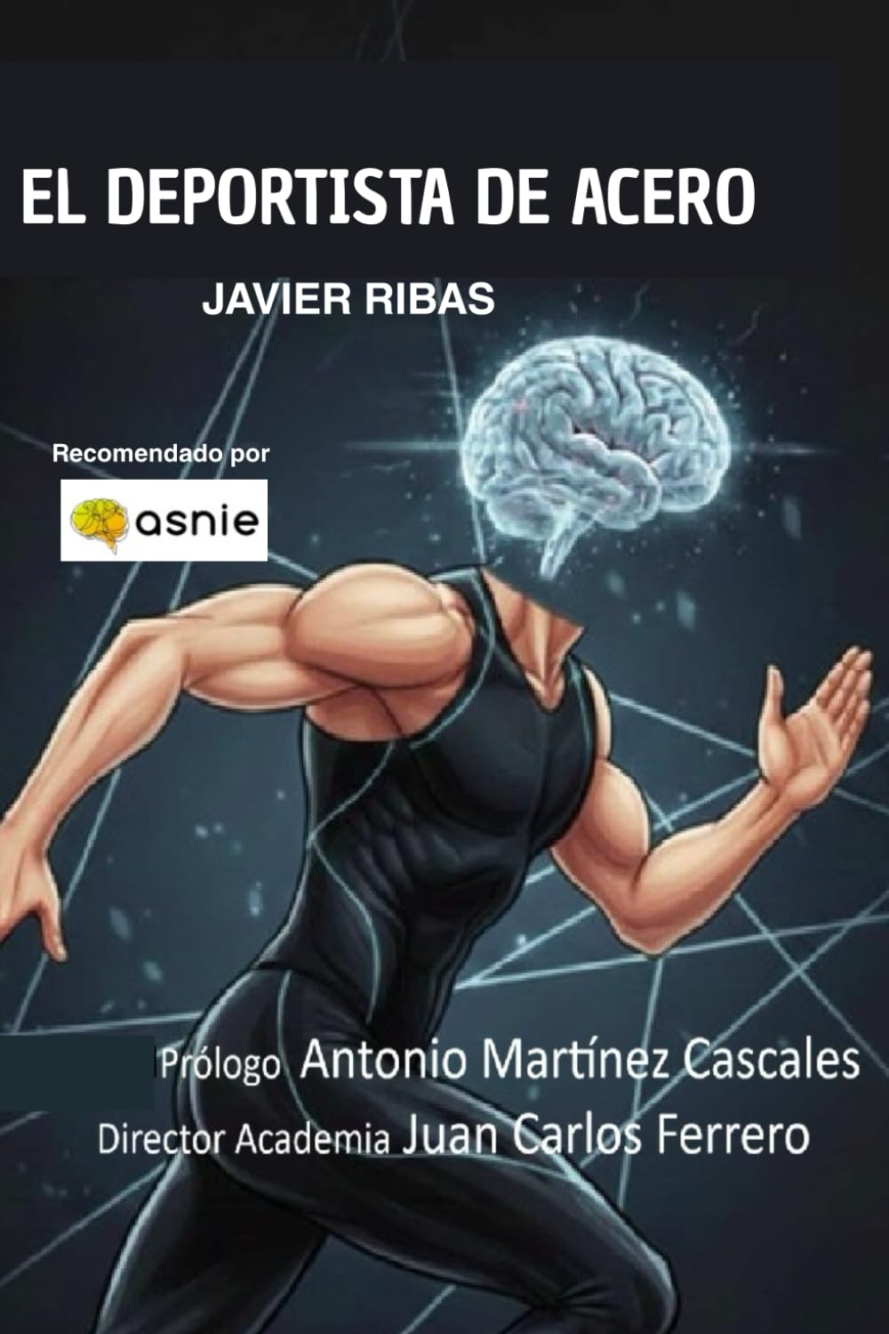 Libro: El deportista de acero (Libros Javier Ribas)