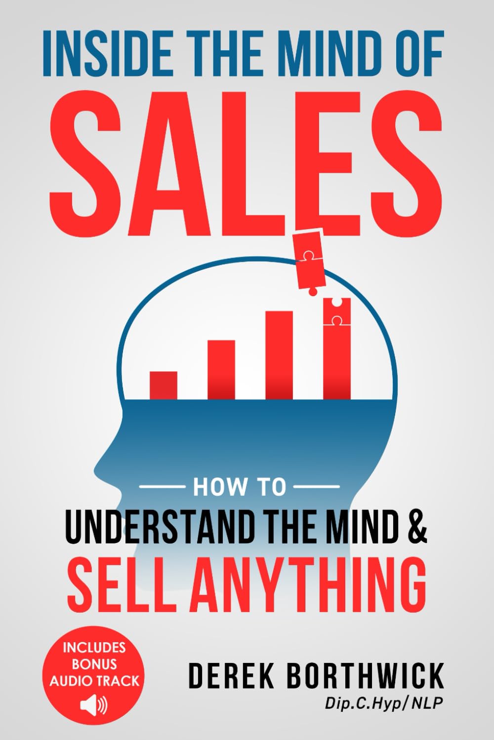 Libro: Inside the Mind of Sales: How to Understand the Mind & Sell Anything