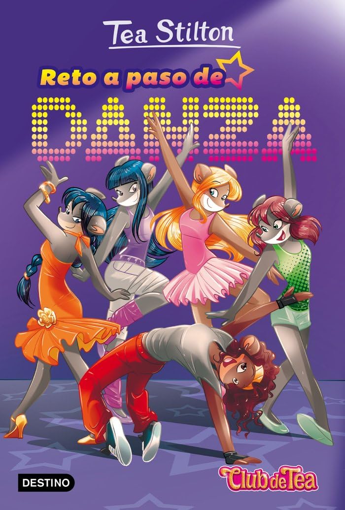 Libro: Reto a paso de danza: Vida en Ratford 4 (Tea Stilton)