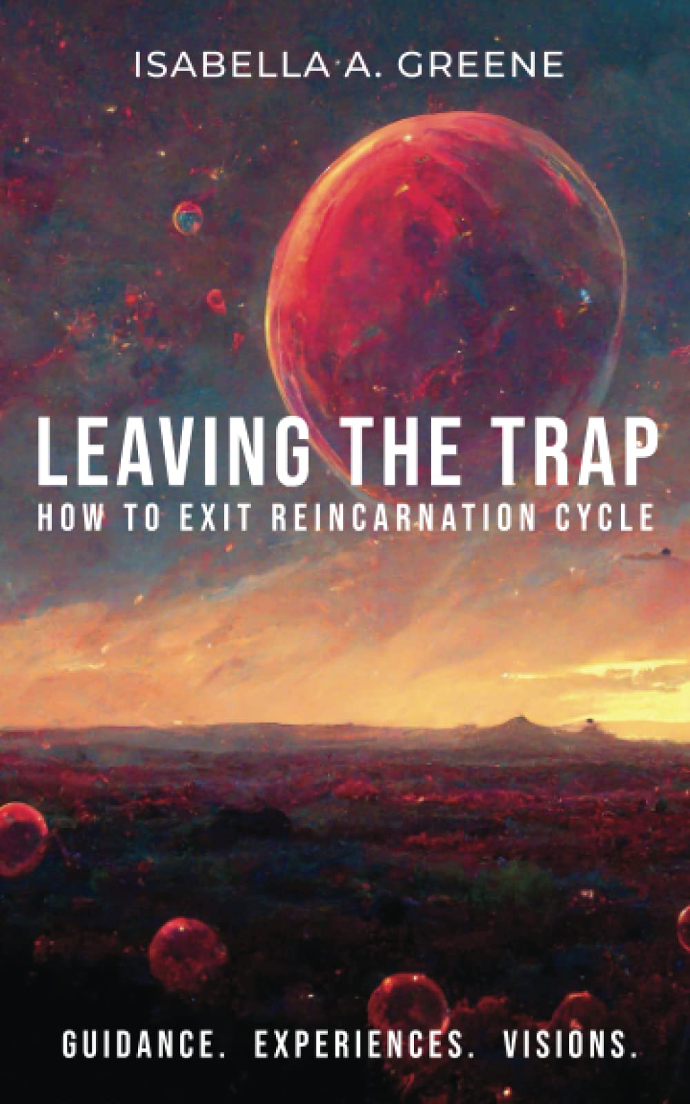 Libro: LEAVING THE TRAP: How to Exit Reincarnation Cycle