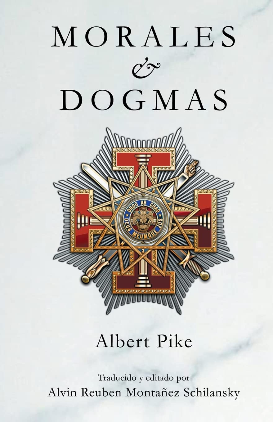 Libro: Morales & Dogmas: El Verdadero Significado de la Masonería (Spanish Edition)