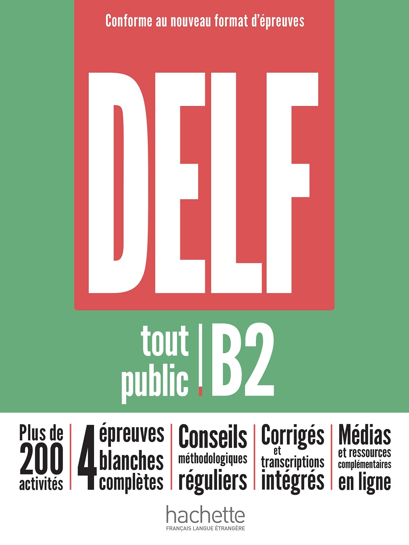 Libro: DELF B2 TOUT PUBLIC NOUVEAU FORMAT DEPR: Nouveau format d'épreuves (HACHETTE) Francés