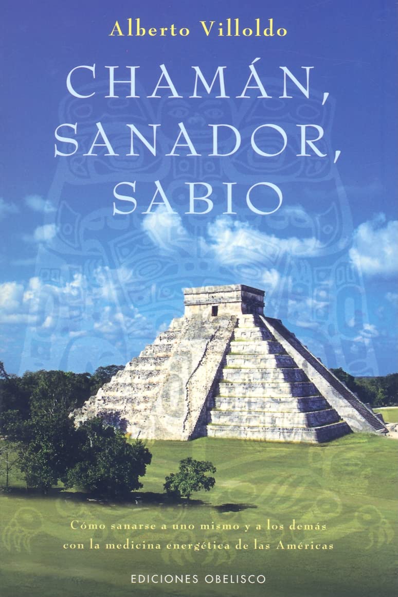 Libro: Chamán, sanador,sabio: cómo sanarse a uno mismo y a los demás con la medicina energética de las Américas (METAFÍSICA Y ESPIRITUALIDAD)