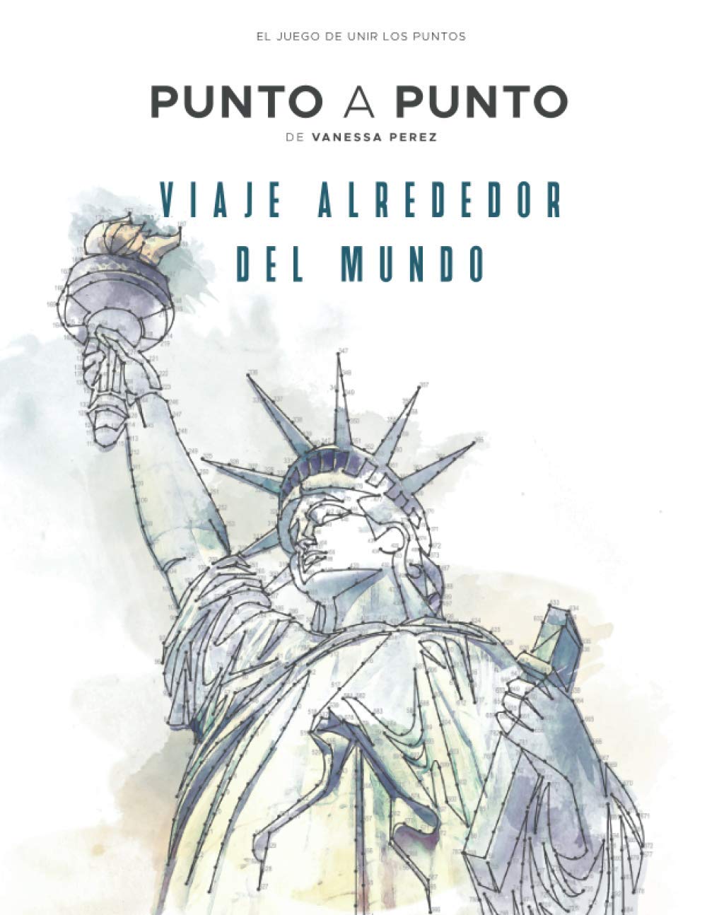 Libro: Viaje Alrededor del Mundo: Punto a Punto - El Juego de Unir Los Puntos: Lugares Únicos y Maravillas - Ocio y pasatiempos - Relajación y alivio del ... 30.000 puntos para conectar (Spanish Edition)