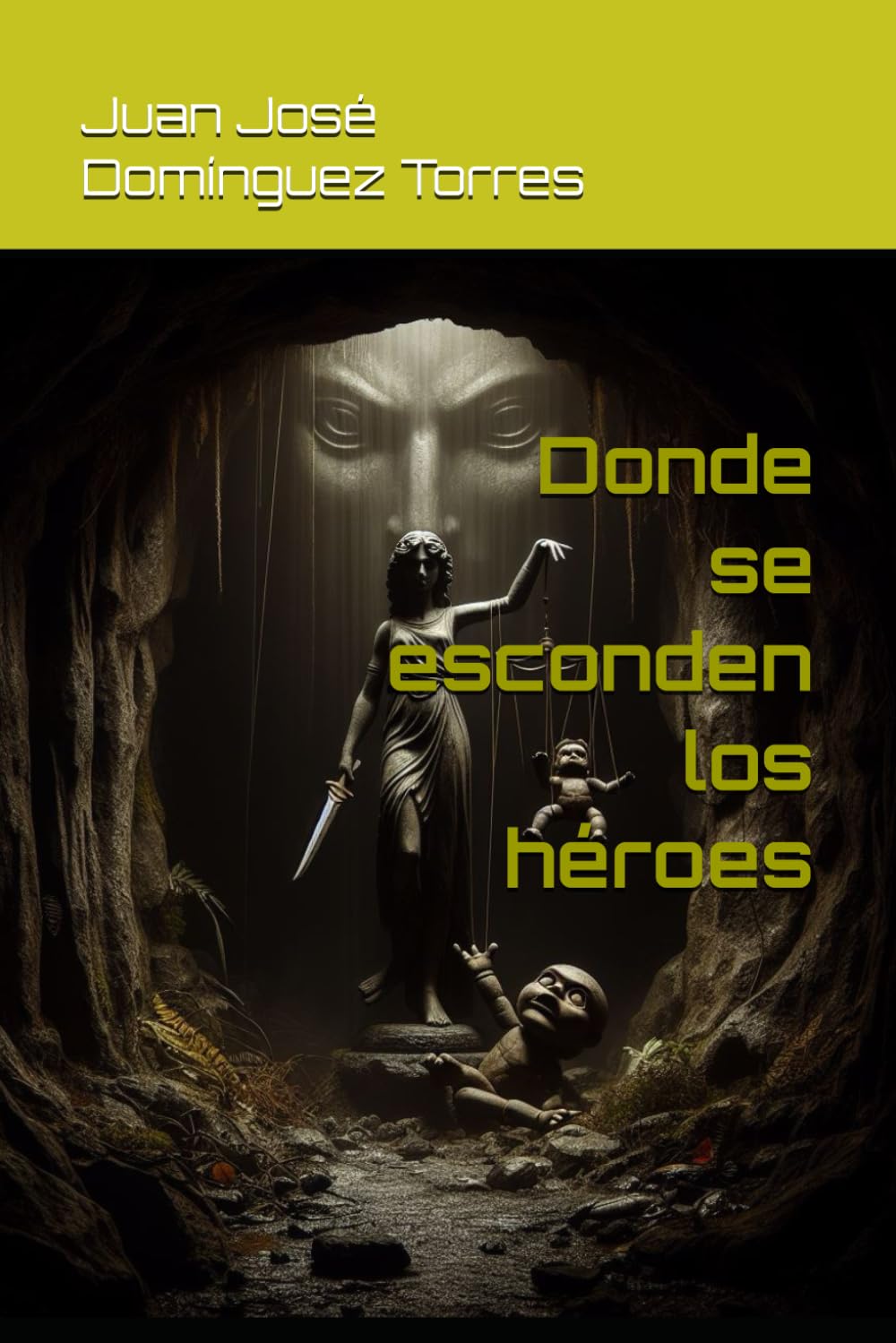 Libro: Donde se esconden los héroes (Spanish Edition)