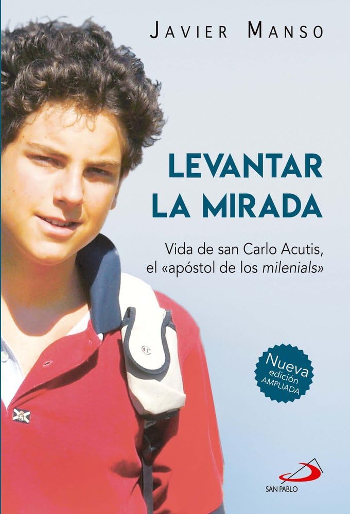Libro: Levantar la mirada: Vida del Beato Carlo Acutis, «el apóstol de los milenials» (Teselas)