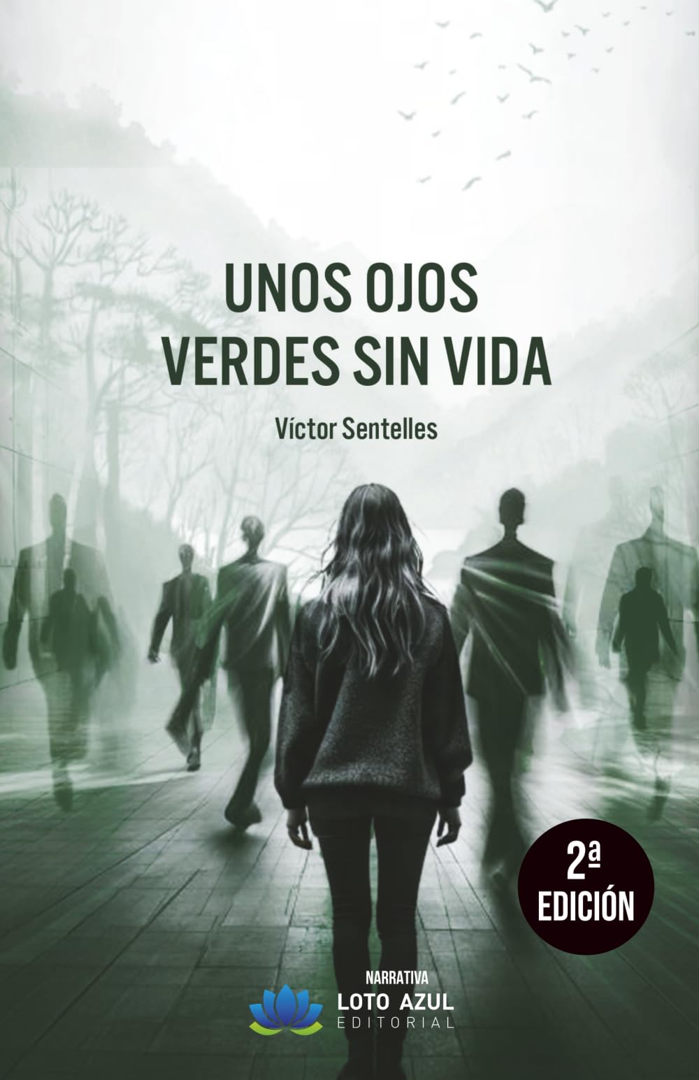 Libro: Unos ojos verdes sin vida (Spanish Edition)