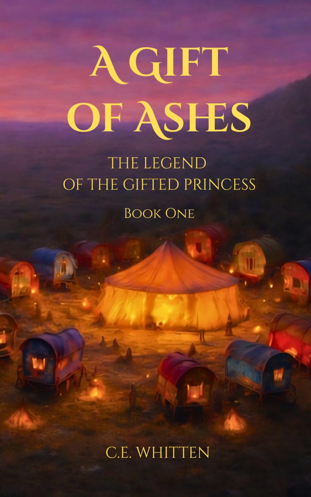 A Gift of Ashes: The Legend of the Gifted Princess