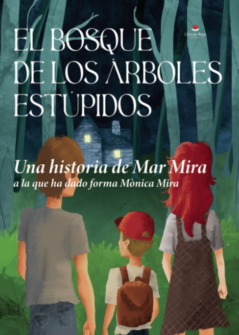 Libro: El bosque de los árboles estúpidos (Spanish Edition)